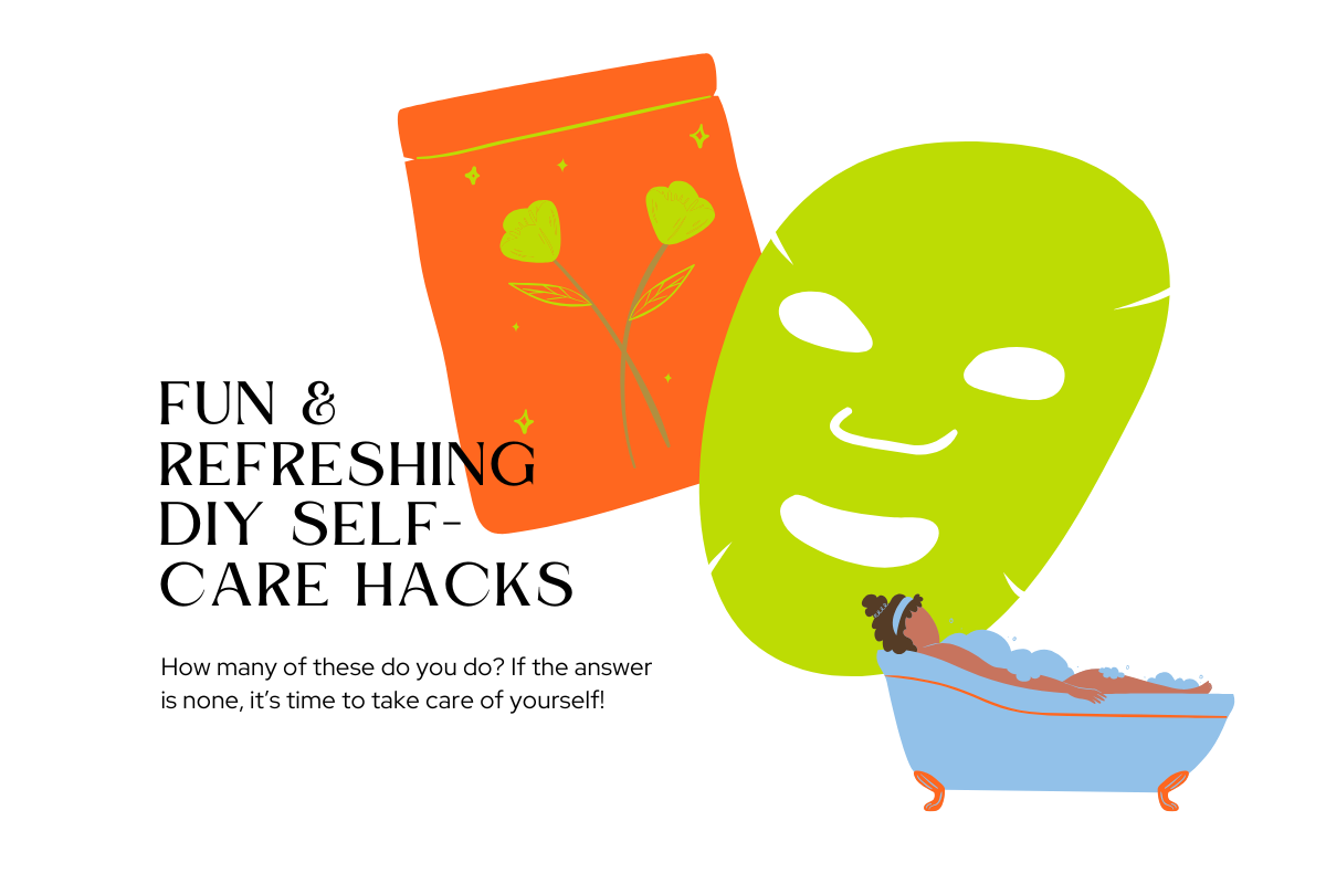 Fun & Refreshing DIY Self-Care Hacks This Summer